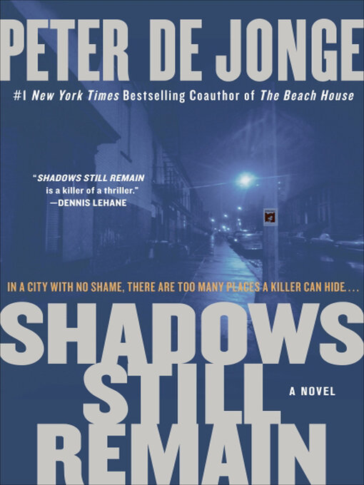 Title details for Shadows Still Remain by Peter de Jonge - Wait list